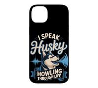 I Speak Husky Howling Through Life Dog Mom Case for iPhone 14 Plus