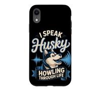 I Speak Husky Howling Through Life Dog Mom Case for iPhone XR
