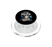 I Speak Husky Howling Through Life Dog Mom PopSockets PopGrip for MagSafe