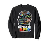 I Speak In KPIs Funny Data Analyst Manager Sweatshirt