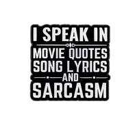 I Speak In Movie Quotes Song Lyrics And Sarcasm Pin Brooch, Funny Sarcastic Enamel Pin, Gift For Sassy Friend Coworker Sass Queen, Savage Humor Saying Brooches, Witty Saying Attitude Lapel Badge