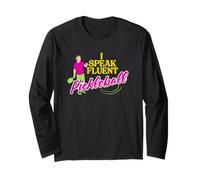 I Speak Pickleball Sporty Pickleball Lovers Pickleball Funny Long Sleeve T-Shirt
