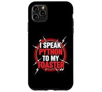 I Speak Python To My Toaster Programmer Coding Developer Case for iPhone 11 Pro Max