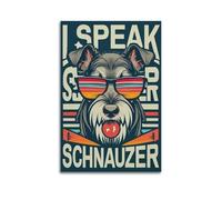 I Speak Schnauzer 1 Poster Vintage Aesthetic Canvas Painting Wall Art For Living Room 16x24inch(40x60cm) Unframe-style