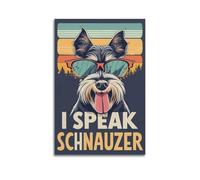I Speak Schnauzer 2 Poster Vintage Aesthetic Canvas Painting Wall Art For Living Room 12x18inch(30x45cm) Unframe-style