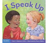 I Speak Up: A Book About Self-expression and Communication (Learning About Me & You) (Learning About Me & You Board Books)