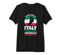 I Speak Vaffanculo Fluent Vaffanculo Premium T-Shirt
