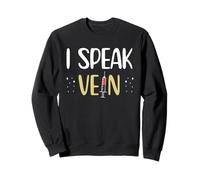 I Speak Vein Phlebotomy Phlebotomist Sweatshirt