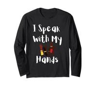 I Speak with My Hands ASL Deaf Pride Inclusive Design Long Sleeve T-Shirt