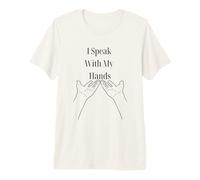 I Speak with My Hands ASL Deaf Pride Inclusive Design Premium T-Shirt
