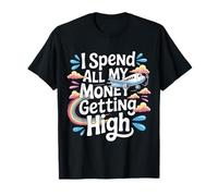 I Spend All My Money Getting High Pilot Aviation - T-Shirt