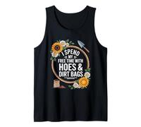 I Spend My Free Time with Hoes & Dirt Bags Garden Humor Tank Top