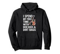 I Spend My Free Time With Hose And Dirtbags Garding Fan Pullover Hoodie