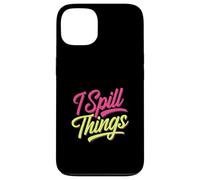 I Spill Things Funny Gossip Clumsy |- Case for iPhone 13