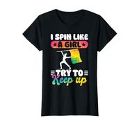 I Spin Like A Girl Try To Keep Up Color Guard Flag Team T-Shirt