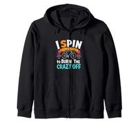 I SPIN To BURN THE CRAZY OFF Cycling Motivation Zip Hoodie