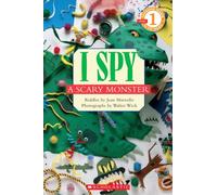 I Spy a Scary Monster (Scholastic Reader Level 1: I Spy)