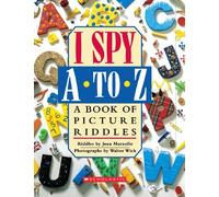 I Spy A to Z: A Book of Picture Riddles