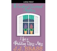 I Spy a Wedding Dress Mess: 4 (The Courtyard Clairvoyant Mysteries)