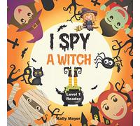 I SPY A WITCH: Halloween Search and Find Guessing Game Picture Activity Book for Pre K - Grade 1 ( Ages 3-6)