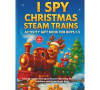 I Spy Christmas Steam Trains Holiday Activity Book for Kids 1-5: Search Seek Find Spot Count Stocking Stuffer Gift for Toddlers and Preschool Boys (I Spy Series - Australian Editions)