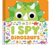 I Spy Dinosaurs: Spot Tons of Hidden Objects with Wobbly Eyes on Each Page