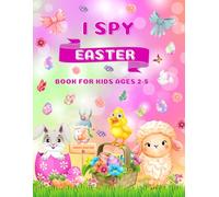 I Spy Easter Book for Kids Ages 2-5: Useful Holiday Book for Children