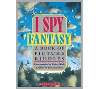 I Spy Fantasy: A Book of Picture Riddles: A Book of Picture Riddles by Jean ...