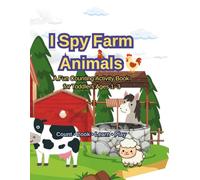 I Spy Farm Animals for Toddlers Ages 1-3 (I Spy Animals Series)