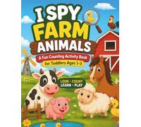 I Spy Farm Animals for Toddlers Ages 1-3 (My First I Spy Adventures Ages 1-3)
