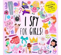 I Spy - For Girls!: A Fun Guessing Game for 3-5 Year Olds (I Spy Book Collection for Kids)
