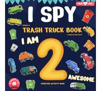 I spy garbage & trash truck book: 2 year old boy gifts: I am 2 awesome | Counting activity book for 2+ year old boys (Gifts for 2 year old boys and girls)