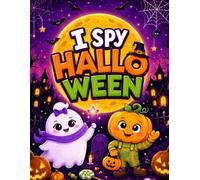 I Spy Halloween: A Fun Spooky Night Search and Find Game with Halloween Hidden Pictures | Activity Book for Toddlers Ages 2-5