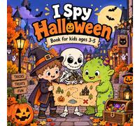 I Spy Halloween Book for Kids 3-5: A Fun Spooky Cute Guessing Game Activity Book for Toddlers, Preschoolers, and Kindergarten
