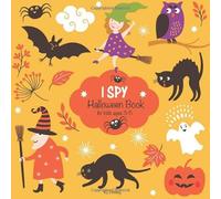 I Spy Halloween Book for Kids Ages 3-5: Halloween coloring and guessing games