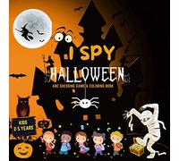 I Spy Halloween: I Spy With My Little Eyes, Fun Activity & Coloring Book Fo Kids 2-5 | ABC Guessing Game| For Toddler and Preschoolers | Learn ABCs ... & Educational (I Spy Activity Books For Kids)