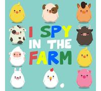 I Spy In The Farm: Guessing Book for Preschoolers and Toddler