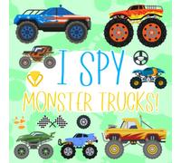 I Spy Monster Trucks!: Count The Monster Trucks Book for Kids