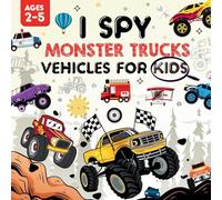 I Spy Monster Trucks for Kids Ages 2-5: A Playful I Spy Book for Your Little Explorer
