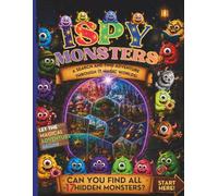 I SPY MONSTERS: A Search and Find Adventure Through 17 Magic worlds!