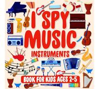 I Spy Music Instruments Book for Kids ages 2-5: Full Abc Coloring Book, Musical Themed Guessing Game For Preschool Kids, Toddlers, And Kindergarten Learn The Alphabet | School Days Learning