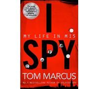 I Spy : My Life in MI5