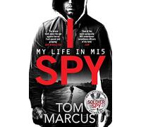 I Spy: My Life in MI5
