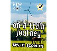 i-SPY On a Train Journey: Spy it! Score it! (Collins M - i-SPY - Paperback / sof -01/06/2022