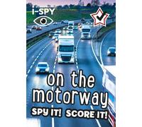 i-SPY On the Motorway: Spy it! Score it! (Collins Mich - i-SPY - Paperback / sof -01/06/2022