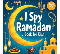 I Spy Ramadan Book for Kids Ages 2-5: With Coloring Pages! A Fun Guessing Game Book All Ramadan & Eid Al-Fitr Related Images
