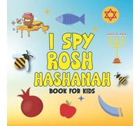 I Spy Rosh Hashanah Book for Kids Ages 2-5: Fun Coloring & Guessing Game for Toddlers Ages 2-5 Boys and Girls and All Ages | Educational Book for ... | High Holiday Activity Book For ABC Learner
