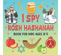 I Spy Rosh Hashanah Book for Kids Ages 2-5: Jewish Spy Activity Book for Toddlers Ages 2-5 Boys and Girls,A Fun Coloring & Guessing Game with candles,Pomegrante,shofar,fish,honey,torah and more!
