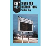 I-SPY SIGNS AND INSTRUCTIONS: You Must Obey: A Hilarious British Parody and the Ultimate Humour Gift for Grown-ups (I-SPY for Grown-ups)