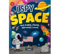 I Spy Space: Spot Rockets, Planets, Astronauts & More! A Cute Search and Find Book for Toddlers (I Spy Books for Toddlers)